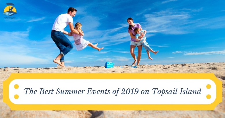 The Best Summer Events of 2019 on Topsail Island | Coastline Realty Vacations