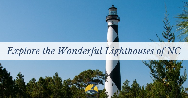 Explore the Wonderful Lighthouses of NC