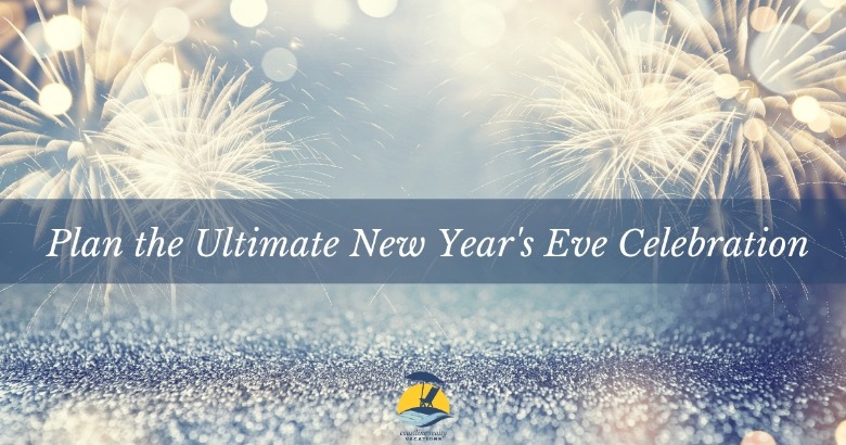  Plan the Ultimate New Year's Eve Celebration | Coastline Realty Vacations