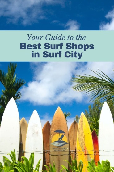 Your Guide to the Best Surf Shops in Surf City | Coastline Realty
